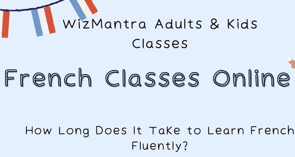 How Long Does It Take To Learn French Fluently Tips Timeline For Mastery how-long-does-it-take-to-learn-french-fluently-tips-timeline-for-mastery
